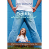 ''Daddy, Where's Your Vagina?'' - Hardcover