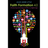 Faith Formation 4.0: Introducing an Ecology of Faith in a Digital Age - Paperback