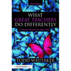 What Great Teachers Do Differently: Nineteen Things That Matter Most - Paperback