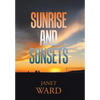 Sunrise and Sunsets - Hardcover