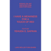 I Have a Weakness for a Touch of Red: Essays on Architecture and Portugal - Paperback
