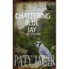Chattering Blue Jay: Gabriel Hawke Novel - Paperback