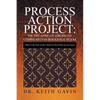 Process Action Project: On the African American Community in Rockdale Texas: What Is the Role of the Church in Resolving Social Issues - Paperback