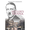 Hitler's Vienna: A Portrait of the Tyrant as a Young Man - Paperback
