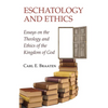 Eschatology and Ethics - Hardcover