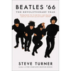 Beatles '66: The Revolutionary Year - Paperback