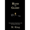 Hand of Glory: Daemonolatry Experiments With the Hands of the Gods - Paperback