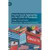 Psycho-Social Approaches to the Covid-19 Pandemic: Change, Crisis and Trauma - Hardcover