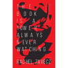 The Book is a Tower Always Never Watching - Paperback