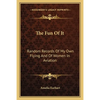 The Fun Of It: Random Records Of My Own Flying And Of Women In Aviation - Paperback