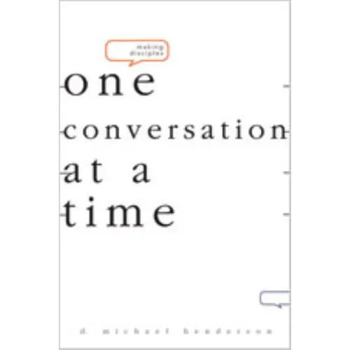 Making Disciples-One Conversation at a Time - Paperback