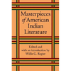 Masterpieces of American Indian Literature - Paperback