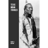 Texas Indian Troubles: The Most Thrilling Events in the History of Texas - Paperback