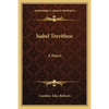 Isabel Trevithoe: A Poem - Paperback
