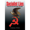 Socialist Lies: From Stalin to the Clintons, Obamas, and Sanders - Paperback