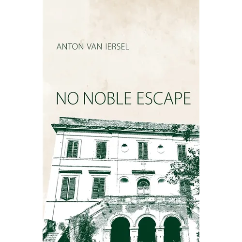 No Noble Escape - Paperback