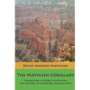 The Mathisen Corollary: Connecting a Global Flood with the Mystery of Mankind's Ancient Past - Paperback