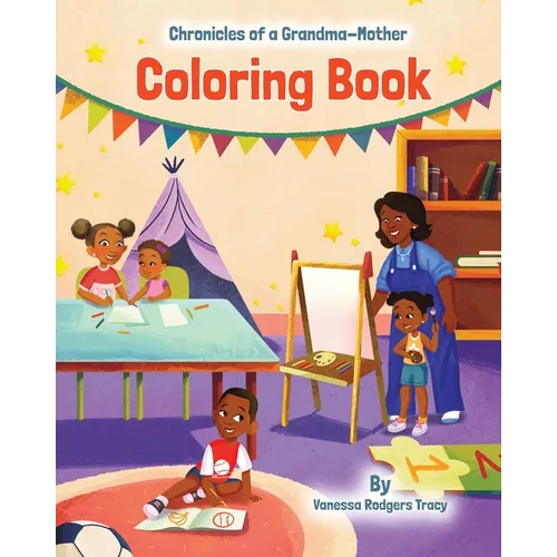 Chronicles of A Grandma-Mother: Coloring Book - Paperback