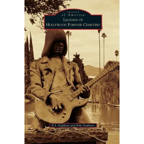 Legends of Hollywood Forever Cemetery - Hardcover