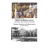 PREP SCHOOL DAYS The Seminary at the University of Notre Dame - Paperback