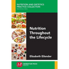 Nutrition Throughout the Lifecycle - Paperback