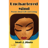 Unchartered Mind: Poems about Life and Living - Paperback