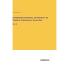 Archaeologia Cambrensis, the Journal of the Cambrian Archaeological Association: Vol. 2 - Hardcover