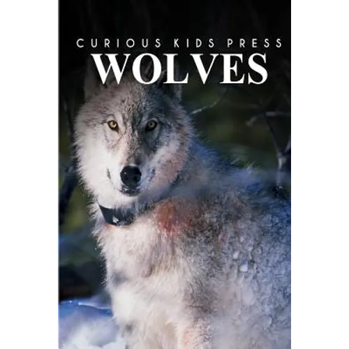 Wolves - Curious Kids Press - Paperback