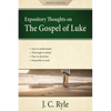 Expository Thoughts on the Gospel of Luke: A Commentary - Paperback