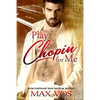 Play Chopin for Me - Paperback