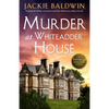 Murder at Whiteadder House: An Absolutely Brilliant Cozy Mystery Novel That Will Have You Racing to the End - Paperback