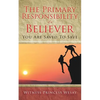 The Primary Responsibility of a Believer: You Are Saved To Save - Paperback