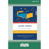 Sleep Sense: Improve your sleep, improve your health (Large Print 16 Pt Edition) - Paperback