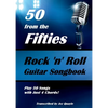 50 from the Fifties - Rock 'n' Roll Guitar Songbook: Play 50 Songs with Just 4 Chords - Paperback