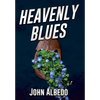 Heavenly Blues - Hardcover