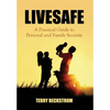 Livesafe: A Practical Guide to Personal and Family Security - Hardcover
