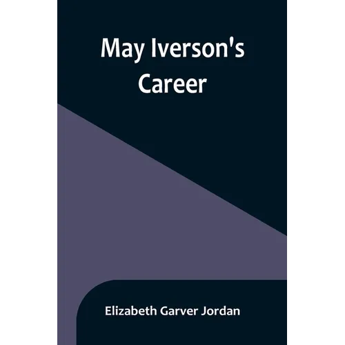 May Iverson's Career - Paperback