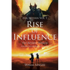 Rise of Influence: The Revised Version - Paperback