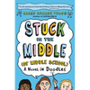 Stuck in the Middle (of Middle School) - Paperback