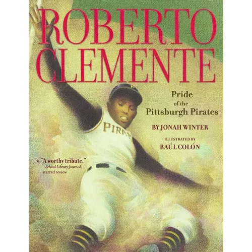 Roberto Clemente: Pride of the Pittsburgh Pirates - Paperback