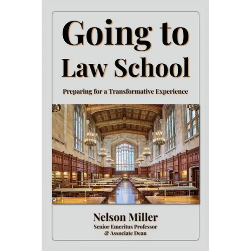 Going to Law School: Preparing for a Transformative Experience - Paperback