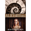 Alice Through the Multiverse - Paperback