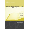 Reading Augustine: A Guide to the Confessions - Paperback