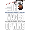 The Wages of Wins: Taking Measure of the Many Myths in Modern Sport. Updated Edition - Paperback
