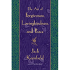 The Art of Forgiveness, Lovingkindness, and Peace - Paperback