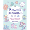 Kawaii Drawing: Learn to Draw More Than 100 Super Cute Things - Paperback