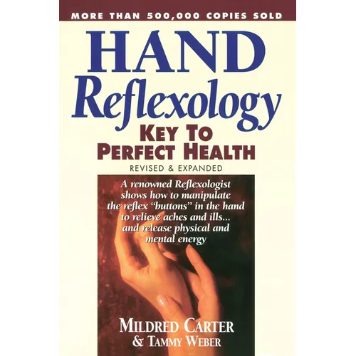 Hand Reflexology: Key to Perfect Health - Paperback