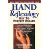 Hand Reflexology: Key to Perfect Health - Paperback