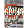 Handbook for the Crisis Communication Center - Paperback