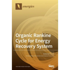 Organic Rankine Cycle for Energy Recovery System - Hardcover